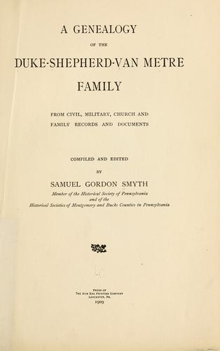 A genealogy of the Duke-Shepherd-Van Metre family