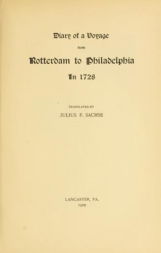 Diary of a voyage from Rotterdam to Philadelphia in 1728