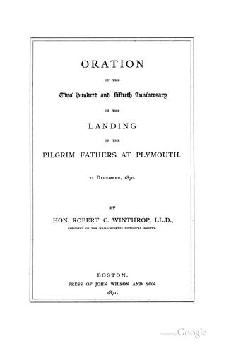 Oration on the two hundred and fiftieth anniversary of the landing of the Pilgrim fathers at Plymouth