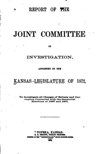 Report of the Joint committee of investigation : appointed by the Kansas legislature of 1872