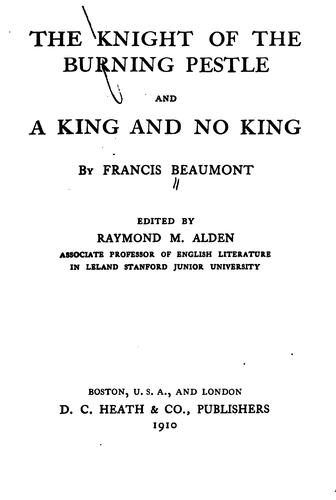 The knight of the burning pestle and A king and no king