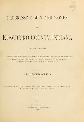 Progressive men and women of Kosciusko County, Indiana