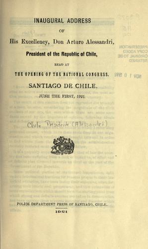 Inaugral address ... read at the opening of the National Congress, Santiago de Chile, June 1, 1921