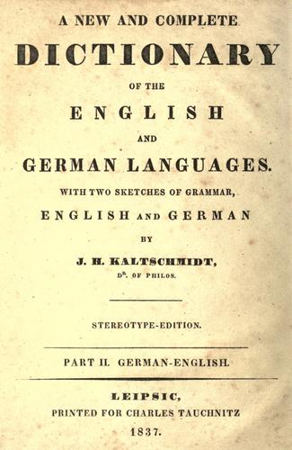 A new and complete dictionary of the english and german languages