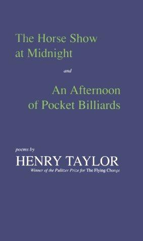 The horse show at midnight ; and, An afternoon of pocket billiards