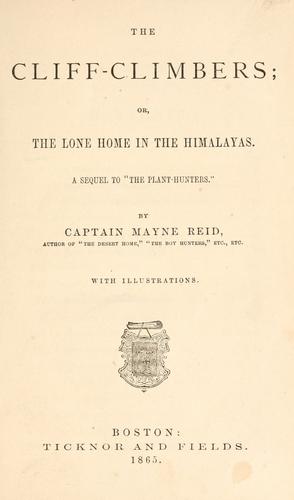 The cliff-climbers; or, The lone home in the Himalayas