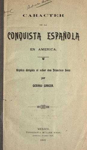 Caracter de la conquista española en America