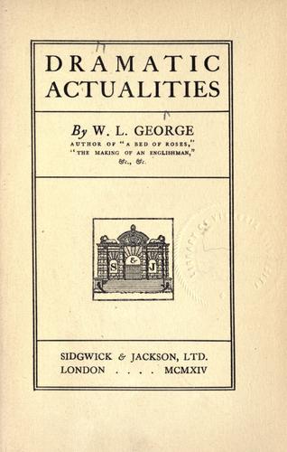 Dramatic actualities