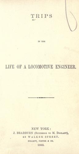 Trips in the life of a locomotive engineer
