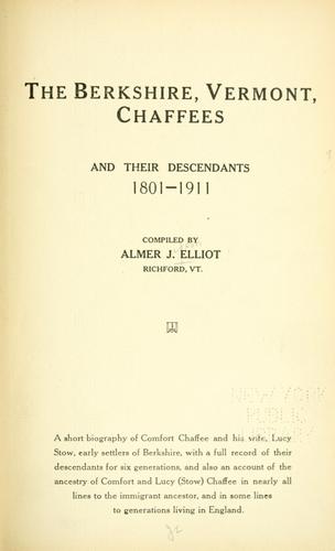 The Berkshire, Vermont, Chaffees, and their descendants, 1801-1911