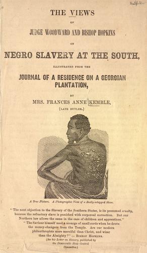 The views of Judge Woodward and Bishop Hopkins on negro slavery at the South