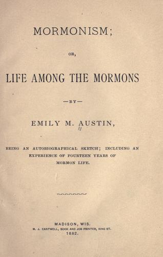 Mormonism, or, Life among the Mormons