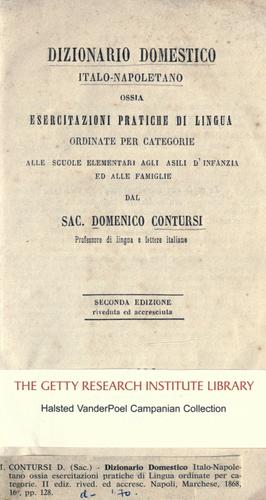 Dizionario domestico italo-napoletano, ossia esercitazioni pratiche di lingua ordinate per categorie