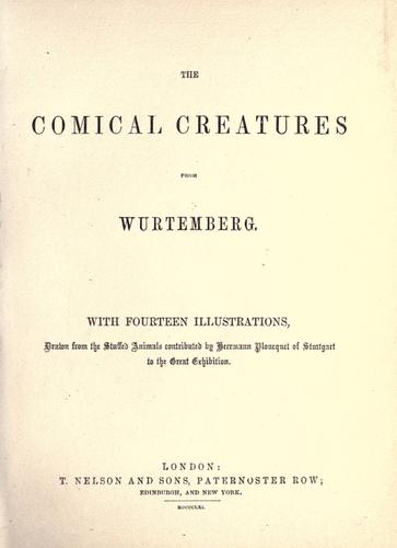 The comical creatures from Wurtemberg
