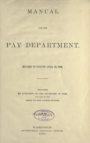 Manual for the pay department, revised to include April 30, 1898