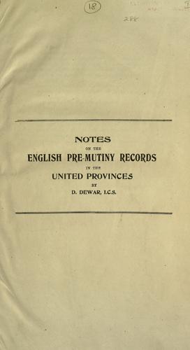 Notes on the English pre-mutiny records in the United Provinces
