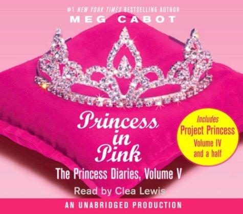 The Princess Diaries, Volume V: Princess in Pink: with Project Princess