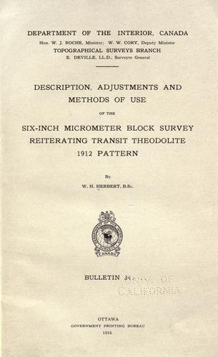 Description, adjustments and methods of use of the six-inch micrometer block survey reiterating transit theodolite 1912 pattern