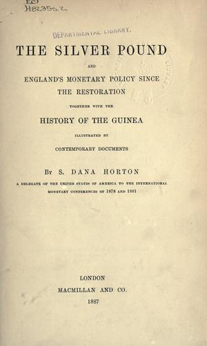 Silver pound and England's monetary policy since the Restoration