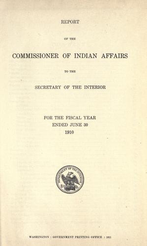 Report of the Commissioner of Indian Affairs to the Secretary of the Interior