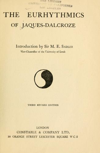 The Jaques-Dalcroze method of eurhythmics