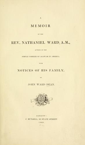 A memoir of the Rev. Nathaniel Ward, A.M