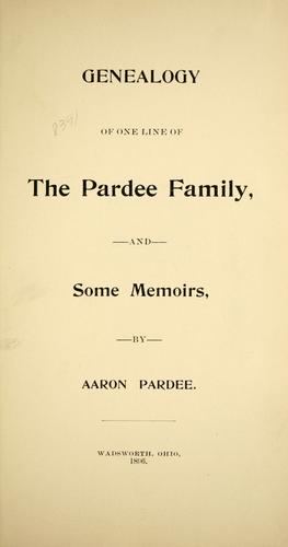 Genealogy of one line of the Pardee family, and some memoirs