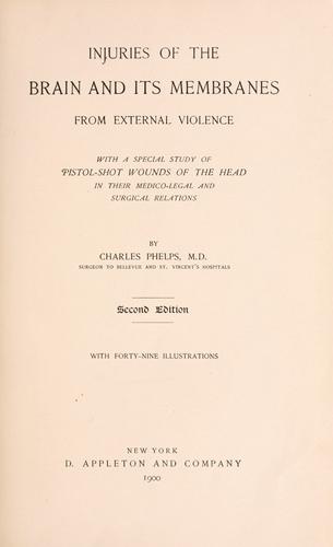 Injuries of the brain and its membranes from external violence