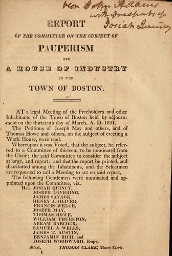 Report of the Committee on the Subject of Pauperism and a House of Industry in the town of Boston