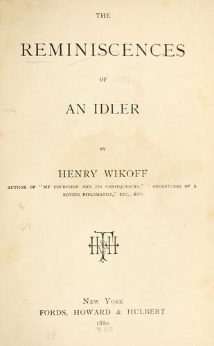 The reminiscences of an idler