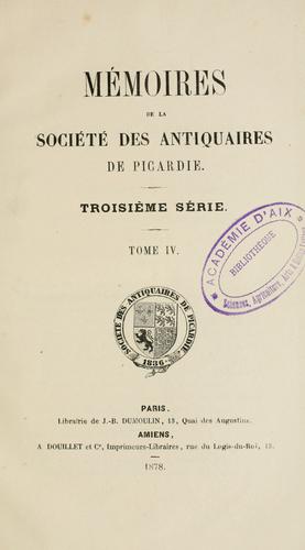 M©Øemoires de la Soci©Øet©Øe des antiquaires de Pica