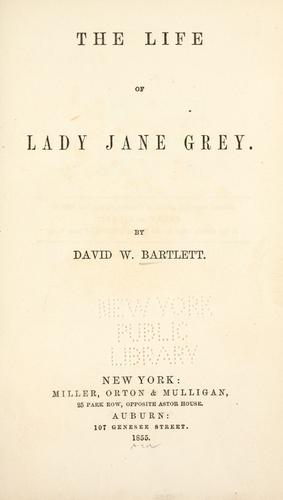 The life of Lady Jane Grey