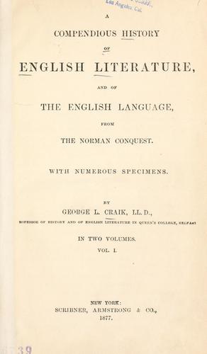 A compendius history of English literature, and of the English language, from the Norman conquest