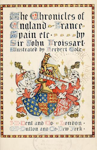 The chronicles of England, France, Spain, etc