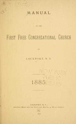 Manual of the First Free Congregational Church of Lockport, N. Y
