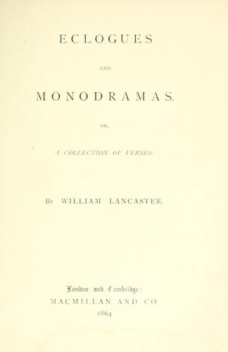 Eclogues and monodramas; or, A collection of verses