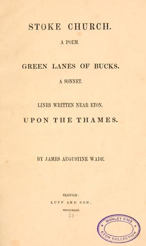 Stoke Church, a poem; Green Lanes of Bucks, a sonnet