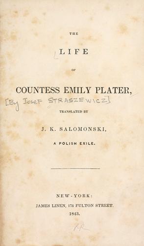 The life of the Countess Emily Plater