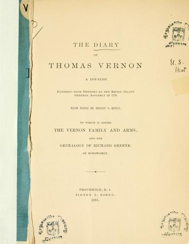 The diary of Thomas Vernon, a loyalist, banished from Newport by the Rhode Island General Assembly in 1776
