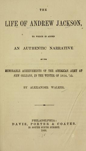 The life of Andrew Jackson