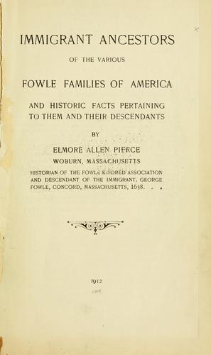 Immigrant ancestors of the various Fowle families of America