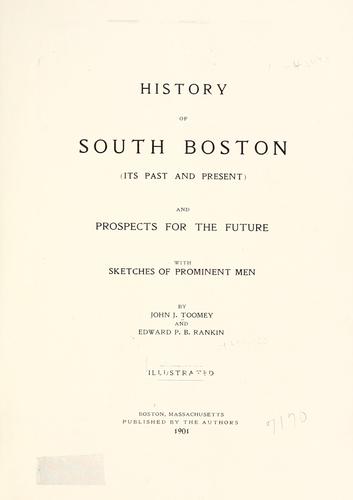 History of South Boston (its past and present) and prospects for the future