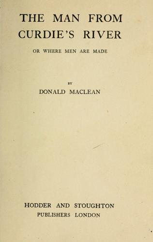 The man from Curdie's River; or, Where men are made
