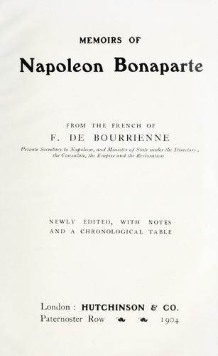 Memoirs of Napoleon Bonaparte from the French of F. de Bourrienne