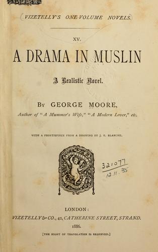A drama in muslin, a realistic novel