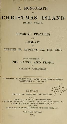 A monograph of Christmas Island (Indian Ocean)