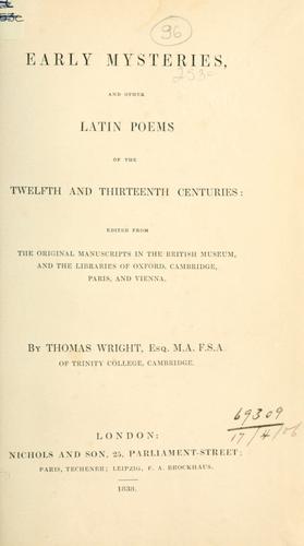 Early mysteries, and other Latin poems of the twelfth and thirteenth centuries