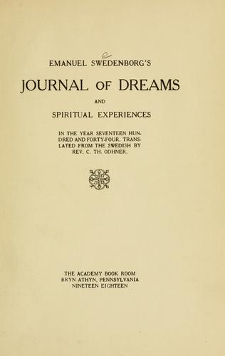 Emanuel Swedenborg's Journal of dreams and spiritual experiences in the year seventeen hundred and forty-four