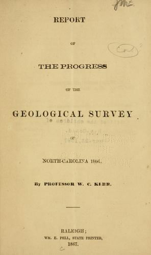 Report of the progress of the geological survey of North Carolina, 1866[-1868]