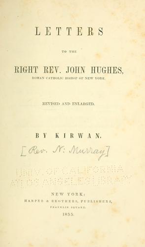 Letters to the Right Rev. John Hughes